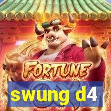 swung d4